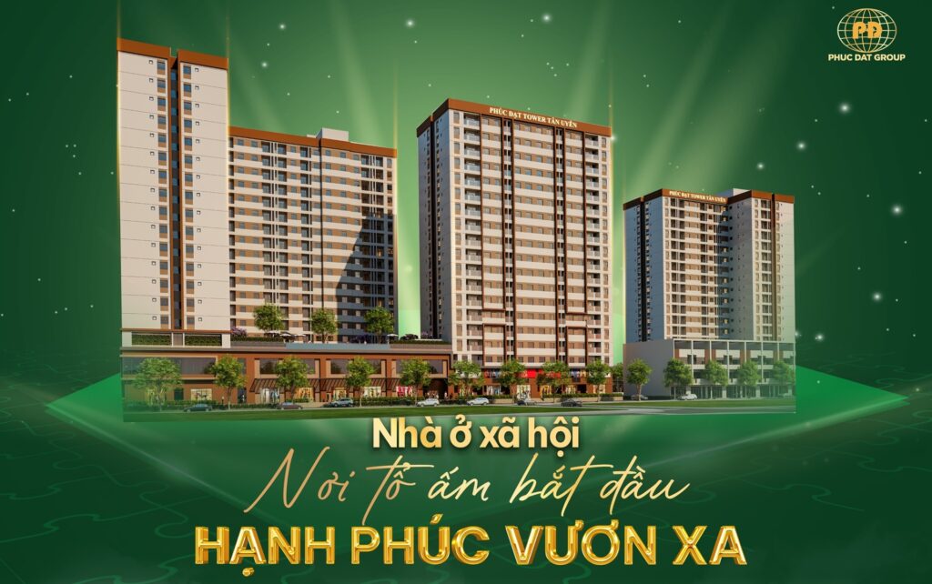 Tổng thể nhà ở xã hội Phúc Đạt Tân Uyên